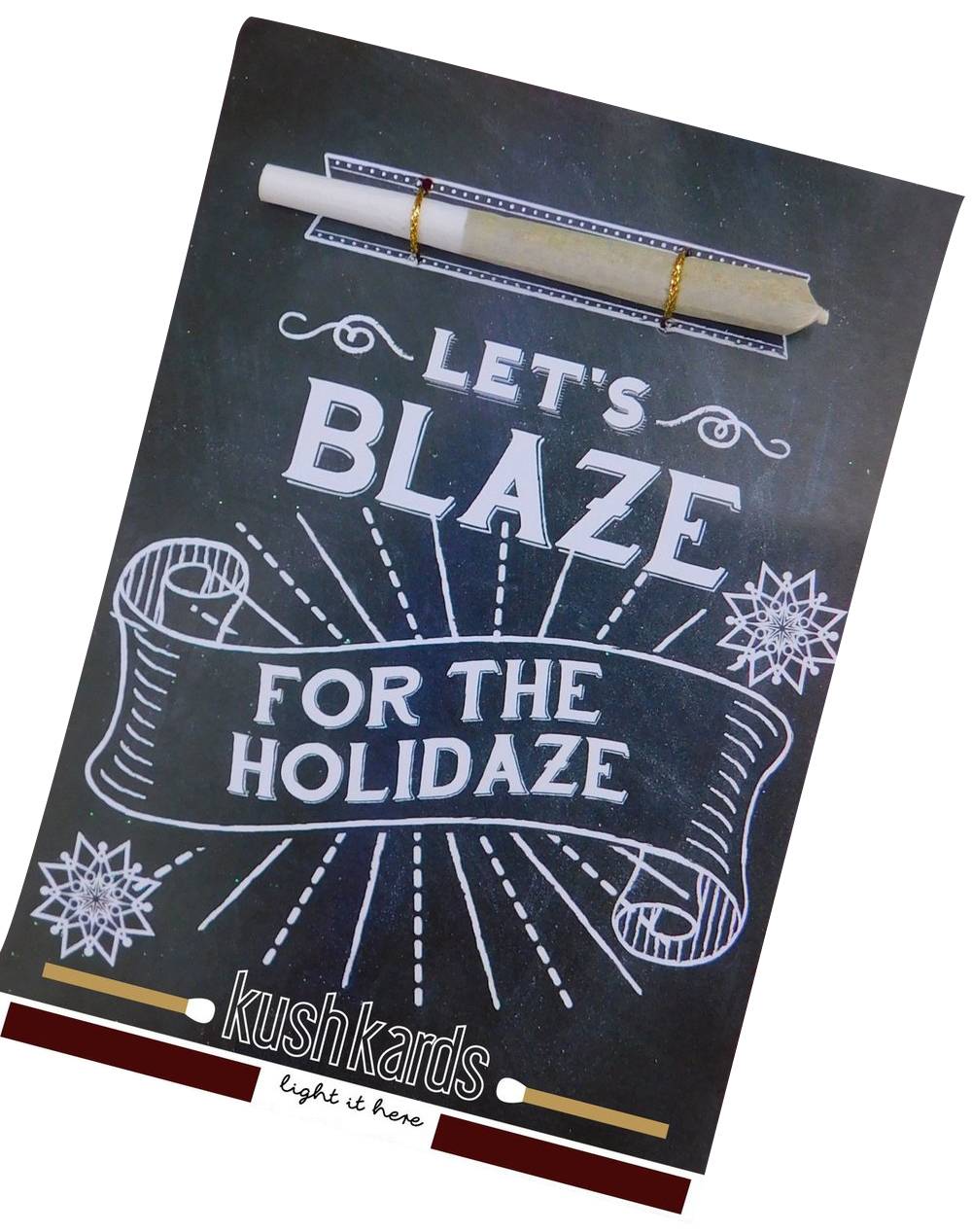 KUSHKARDS JUST ADD A PRE-ROLL GREETING CARD - LET'S BLAZE FOR THE HOLIDAZE