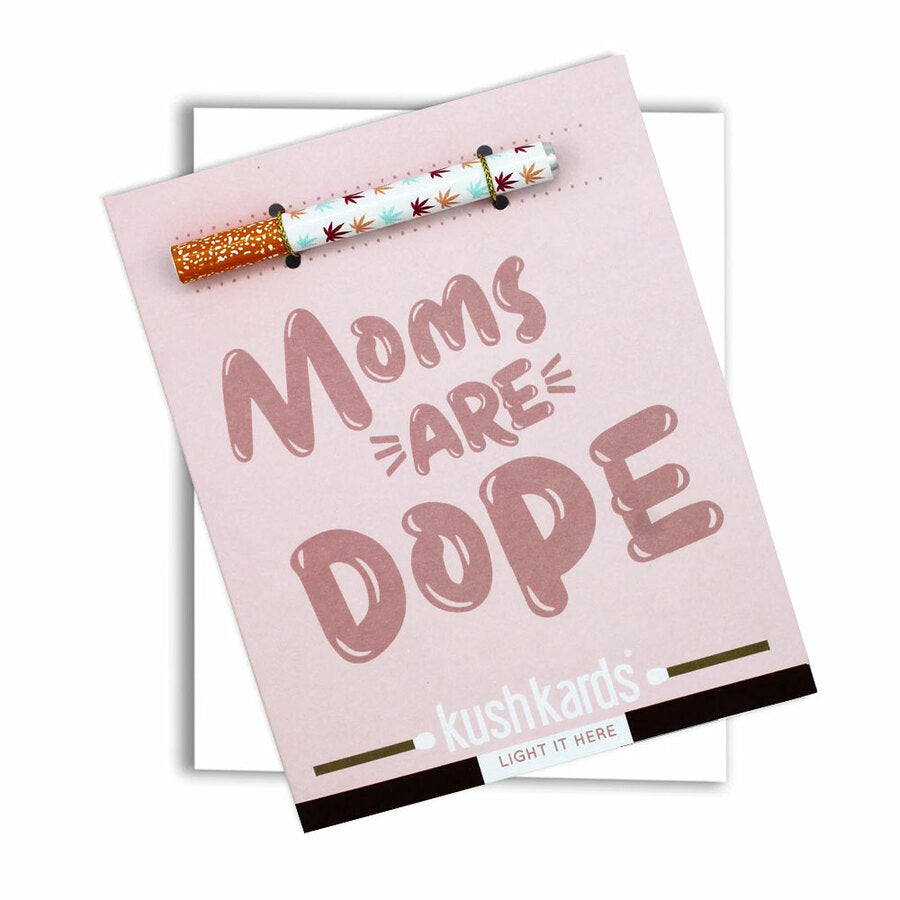 KUSHKARDS ONE-HITTER GREETING CARD - MOMS ARE DOPE